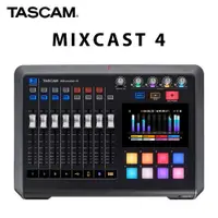 在飛比找PChome24h購物優惠-TASCAM MIXCAST 4 錄音工作臺 公司貨