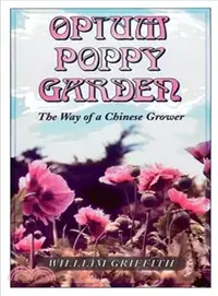 在飛比找三民網路書店優惠-Opium Poppy Garden: The Way of