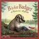 B Is for Badger ─ A Wisconsin Alphabet