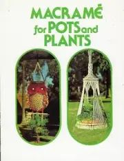 Macrame for Pots and Plants: VTG booklet GM1 plant hangers, owls, table, shelf