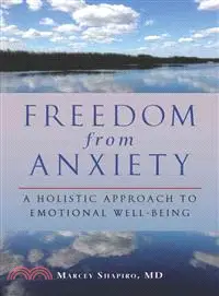 在飛比找三民網路書店優惠-Freedom from Anxiety ― A Holis