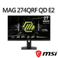 在飛比找myfone網路門市優惠-msi微星 MAG 274QRF QD E2 27吋 電競螢