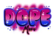 Sublimation Print Dope Mom Ready to Press Heat Transfer