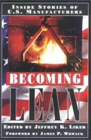 Becoming Lean: Inside Stories of U.S. Manufacturers (Hardback or Cased Book)