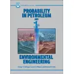 PROBABILITY IN PETROLEUM AND ENVIRONMMENTAL ENGINEERING
