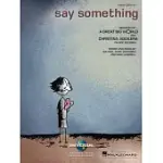 SAY SOMETHING