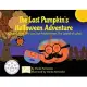 The Lost Pumpkin’’s Halloween Adventure: Adapted From The Lost Son Parable From The Gospel of Luke