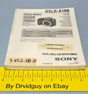 Sony Service Manual for Sony DSLR-A100 Digital Single Lens Reflex Camera