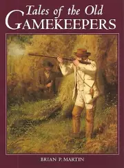 MARTIN GAMEKEEPING & POACHING BOOK TALES OF THE OLD GAMEKEEPERS paperbck BARGAIN