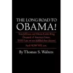 THE LONG ROAD TO OBAMA!