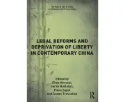 Legal Reforms and Deprivation of Liberty in Contemporary China