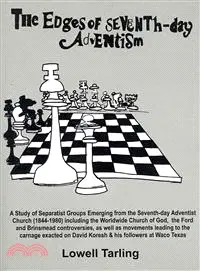 The Edges of Seventh-Day Adventism — A Study of Separatist Groups Emerging from the Seventh-Day Adventist Church (1844-1980) Including the Worldwide Church of God, the Ford and Brinsmead