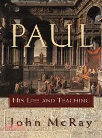 在飛比找三民網路書店優惠-Paul ─ His Life And Teaching