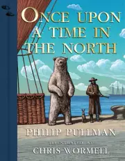 Once Upon a Time in the North: Illustrated Edition by Philip Pullman