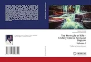 The Molecule of Life - Endosymbiotic Archaeal Digoxin Volume 2: The Key to Human Disease