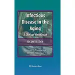 INFECTIOUS DISEASE IN THE AGING: A CLINICAL HANDBOOK