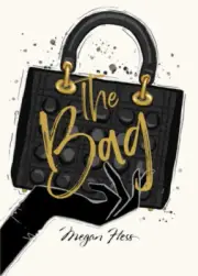 Megan Hess: The Bag (The Ultimate Fashion Wardrobe) by Megan Hess
