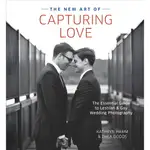 THE NEW ART OF CAPTURING LOVE ─ THE ESSENTIAL GUIDE TO LESBIAN AND GAY WEDDING PHOTOGRAPHY/KATHRYN HAMM【禮筑外文書店】