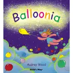 BALLOONIA (1平裝+1CD) 廖彩杏老師推薦有聲書第2年第1週/AUDREY WOOD【三民網路書店】