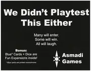 We Didn't Playtest This Either Card Game
