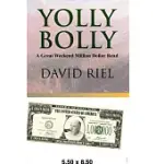 YOLLY BOLLY: A GREAT WEEKEND MILLION DOLLAR READ