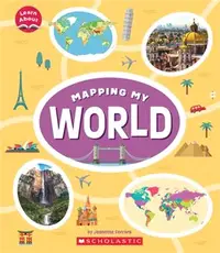 在飛比找三民網路書店優惠-Mapping My World (Learn About)