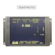 FCUA-CT100 CT120 LCD Display 9" CRT Monitor for M50 M64 M64S E60 E68 CNC System