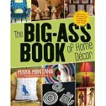 THE BIG-ASS BOOK OF HOME DECOR