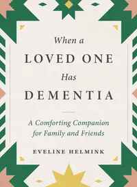 在飛比找誠品線上優惠-When a Loved One Has Dementia: