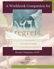 Michael Chiappone A Workbook Companion No Regrets (Paperback) (US IMPORT)