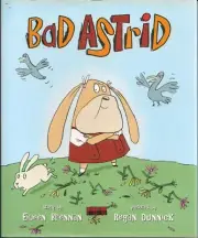 Bad Astrid by Eileen Brennan 2013 First Edition Hardcover Dust Jacket New
