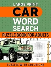 Large Print Car Word Search Puzzle Book For Adults Puzzles With Solutions: Amazing Car Word Search Book For Adults Perfect for adults and seniors to improve memory and have fun