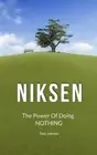 Niksen: The Power Of Doing Nothing by Tess Jansen Paperback Book