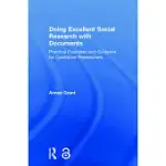 DOING EXCELLENT SOCIAL RESEARCH WITH DOCUMENTS: PRACTICAL EXAMPLES AND GUIDANCE FOR QUALITATIVE RESEARCHERS
