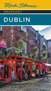 Rick Steves Snapshot Dublin (Seventh Edition) - 9781641715270
