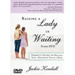 RAISING A LADY IN WAITING STUDY DVD: PARENT’S GUIDE TO HELPING YOUR DAUGHTER AVOID A BOZO
