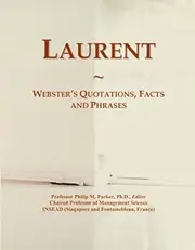 Laurent: Webster's Quotations, Facts and Phrases