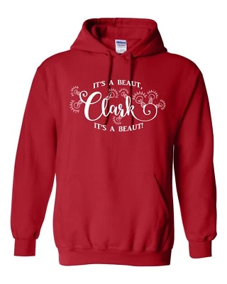 It's a Beaut Clark Griswold Family Christmas Unisex Hoodie Hooded Sweatshirt 144