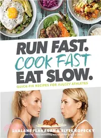 在飛比找三民網路書店優惠-Run Fast. Cook Fast. Eat Slow: