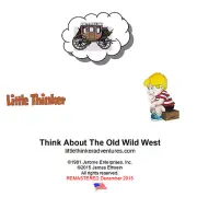 Little Thinker - Think About The Old Wild West - New CD remastered from cassette