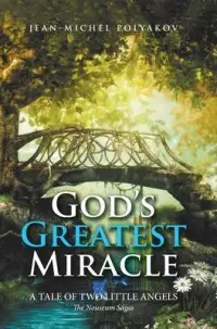 在飛比找博客來優惠-God’s Greatest Miracle: A Tale
