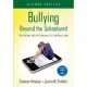 Bullying Beyond the Schoolyard: Preventing and Responding to Cyberbullying