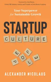 Startup Culture: Your Superpower for Sustainable Growth - Alexander Nicolaus