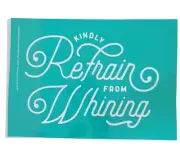 New Chalk Couture Transfer Stencil Size A "Refrain From Whining"