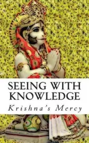 Seeing With Knowledge by Krishna's Mercy (English) Paperback Book