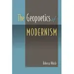 THE GEOPOETICS OF MODERNISM