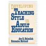 DEVELOPING TEACHING STYLE IN ADULT EDUCATION