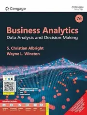 New:Business Analytics: Data Analysis Decision Making By Albright 7th INTL ED
