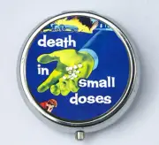 Death in Small Doses pillbox pill case box holder pulp odd punk goth