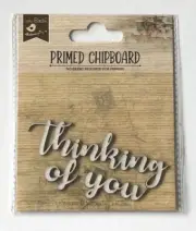 LITTLE BIRDIE "THINKING OF YOU" PRIMED CHIPBOARD